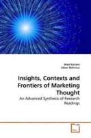 Insights, Contexts and Frontiers of Marketing Thought: An Advanced Synthesis of Research Readings артикул 9513c.