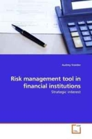 Risk management tool in financial institutions: Strategic interest (German Edition) артикул 9538c.