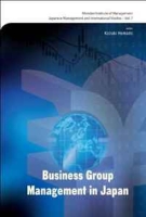 Business Group Management in Japan (Monden Institute of Management: Japanese Management and International Studies) артикул 9539c.