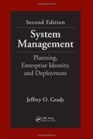 System Management: Planning, Enterprise Identity, and Deployment, Second Edition (Systems Engineering) артикул 9578c.