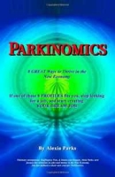 Parkinomics: 8 Ways to Thrive In the New Economy артикул 9589c.