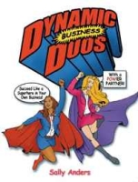 Dynamic Business Duos: Succeed Like a Superhero in Your Own Business with a POW!er Partner артикул 9593c.