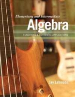 Elementary and Intermediate Algebra: Functions & Authentic Applications артикул 9631c.