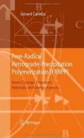 Free-Radical Retrograde-Precipitation Polymerization (FRRPP): Novel Concept, Processes, Materials, and Energy Aspects артикул 9666c.
