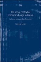 The Social Context of Economic Change in Britain: Between Policy and Performance артикул 9704c.