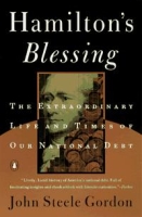 Hamilton's Blessing: The Extraordinary Life and Times of Our National Debt артикул 9706c.