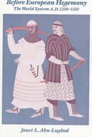 Before European Hegemony: The World System A D 1250-1350 артикул 9730c.