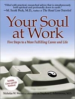 Your Soul at Work: Five Steps to a More Fulfilling Career and Life артикул 9779c.