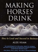 Making Horses Drink: How to Lead & Succeed in Business артикул 9799c.